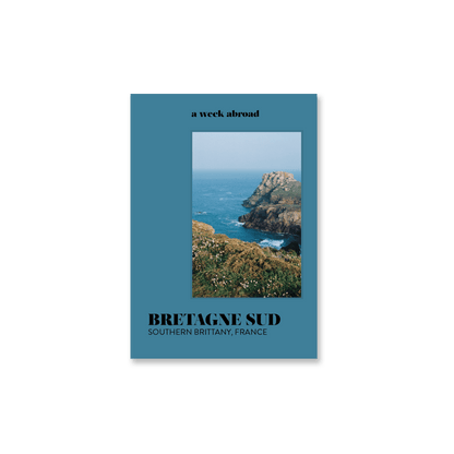 Bretagne Sud Travel Guide from A WEEK ABROAD at Edito boutique