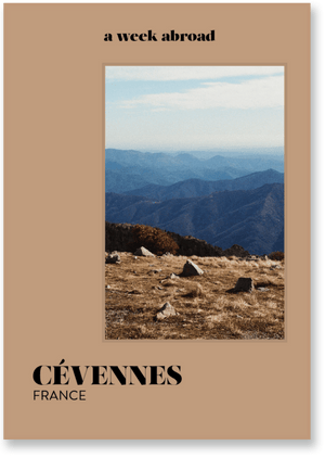 Cévenes Travel Guide from A WEEK ABROAD at Edito boutique