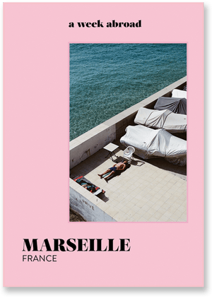 Marseille Travel Guide from A WEEK ABROAD at Edito boutique