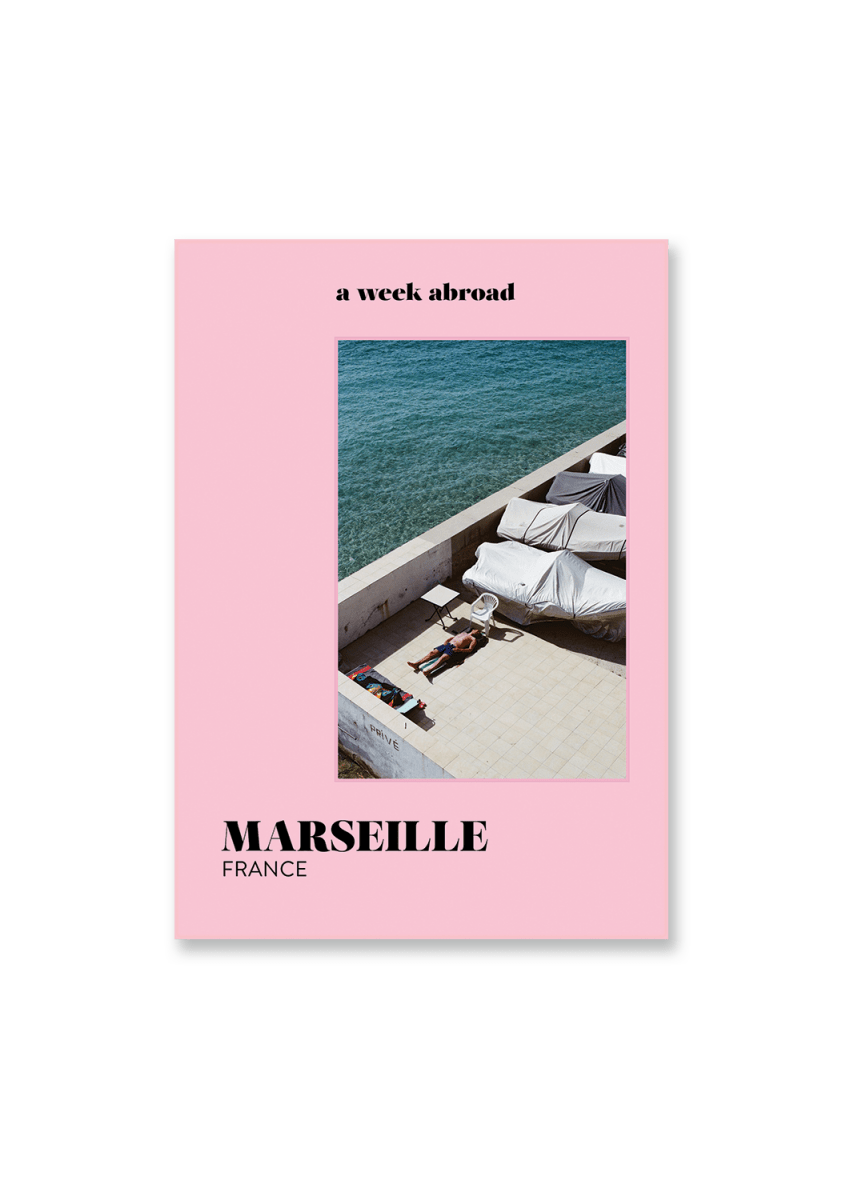 Marseille Travel Guide from A WEEK ABROAD at Edito boutique