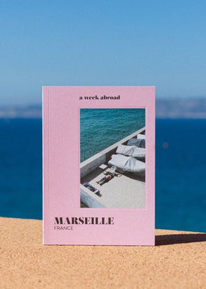 Marseille Travel Guide from A WEEK ABROAD at Edito boutique
